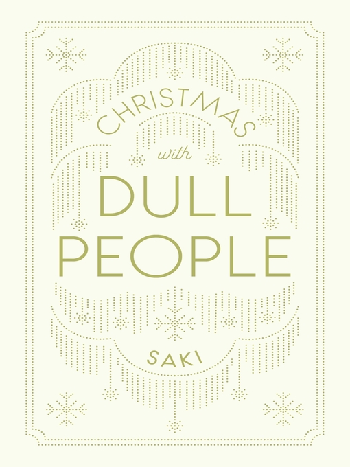 Title details for Christmas With Dull People by Saki - Available